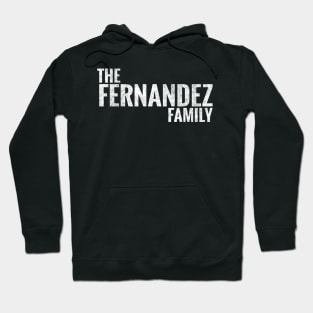 The Fernandez Family Fernandez Surname Fernandez Last name Hoodie